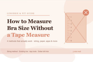 How to Measure Bra Size Without a Tape Measure